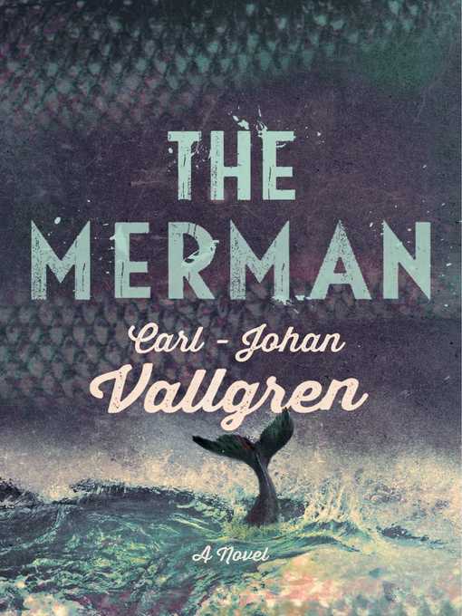 Title details for The Merman by Carl-Johan Vallgren - Wait list